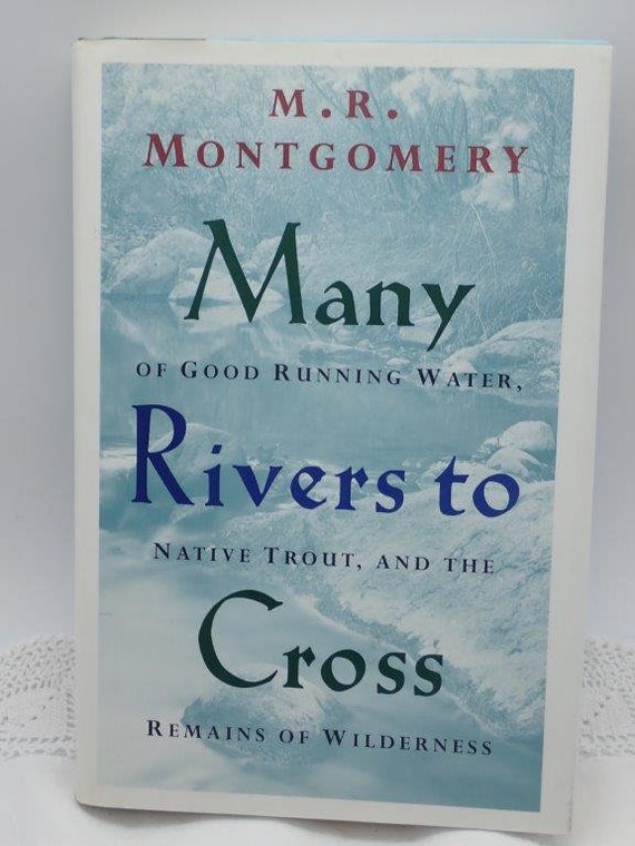 Many Rivers to Cross, M R Montgomery, Fly Fishing Book, Fishing Book,  Fishing Gift, Gift for Him, Salmon Fishing, Trout Fishing, Dad Gift 