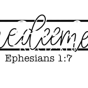 Redeemed Ephesians 1:7 | digital download | sublimation design | hand drawn | printable | artwork | digital file | hand lettered