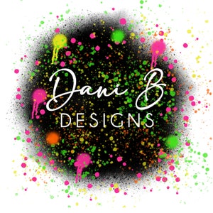 May include: A black circle with a white spray paint effect and colorful dots in shades of green, yellow, pink, and orange. The text "Dani B Designs" is written in white cursive script.