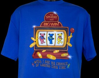 Dead & Company Sphere Tshirt, Blue Dancing Bears Slot Machine, Grateful Dead tshirt, Dead and Company Las Vegas Sphere Tshirt, Sphere tshirt