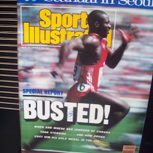 May include: A Sports Illustrated magazine cover from 3 October 1988, titled Scandal in Seoul. It features a runner in a red jersey with the number 6, the text SPECIAL REPORT BUSTED!, and details about Ben Johnson losing his gold medal.