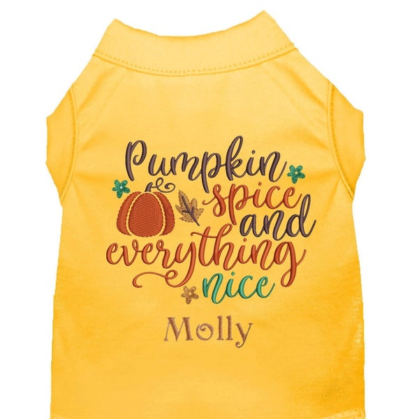 Fall Dog Shirt Autumn Dog Shirt Pumpkin Spice and Everything Nice Dog Thanksgiving Clothes Personalized Dog Shirt Custom Dog Holiday Clothes