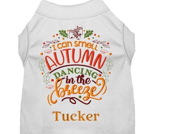 Fall Dog Shirt Autumn Dog Shirt I Can Smell Autumn Dancing in the Breeze Dog Clothes Personalized Dog Shirt Custom Dog Holiday Clothes