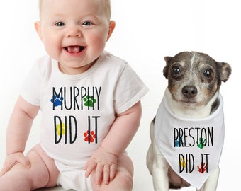 Dog Did It, Personalized Dog and Baby Set Baby and Dog Matching Outfit Baby and Dog Funny Set Big Brother Dog Dog Baby Sibling Dog Bandana