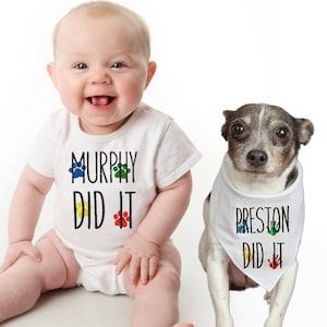 Dog Did It, Personalized Dog and Baby Set Baby and Dog Matching Outfit Baby and Dog Funny Set Big Brother Dog Dog Baby Sibling Dog Bandana