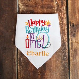 Birthday Dog Bandana Dog Happy Birthday to Me Bandana Custom Dog Bandana Personalized Dog Bandana Dog Scarf Embroidered Dog Bandana