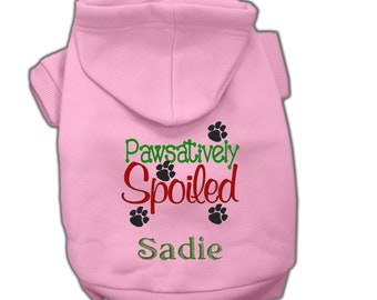 Pawsitively Spoiled Embroidered Dog Hoodie Christmas Pet Hoodie  Dog Sweatshirt  Puppy Clothing  Personalized Dog Clothes