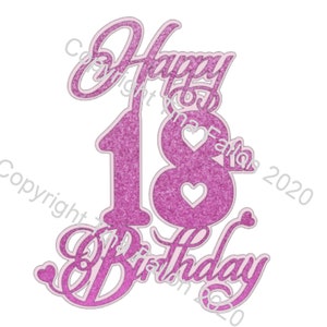 Cake Topper Happy 18th mit Herz-Detail - digitale Schneidedatei für Cricut, Silhouette und Scan n Cut Machines
