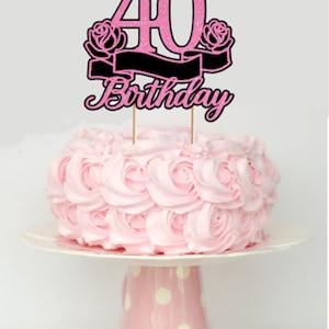 40ème Cake Topper avec détail Rose - double couche - télécharger le fichier de découpe numérique svg studio silhouette cricut scanncut