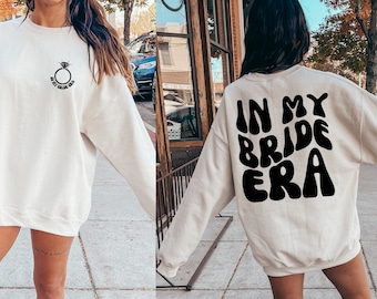 In My Bride Era Sweatshirt, Retro Bride Sweatshirt, Future Mrs Sweater, Bride Gift, Fiance Crewneck, Engagement Gift, Bridal Shower Gift