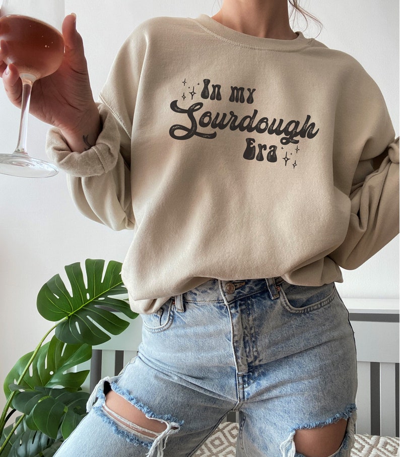 In My Sourdough Era, Sourdough Sweatshirt, Sourdough Shirt, Baking ...