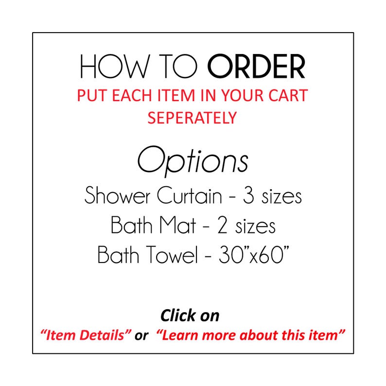 instructions on how to order items, including a shower curtain, bath mat, and bath towel. It also provides options for different sizes and dimensions. The instructions ask the user to put each item in their cart separately, and the image does not contain any descriptive text about the items.