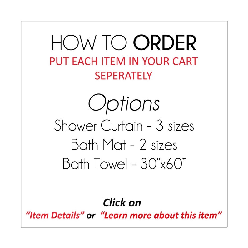 instructions on how to order items, including a shower curtain, bath mat, and bath towel. It also provides options for different sizes and dimensions. The instructions ask the user to put each item in their cart separately, and the image does not contain any descriptive text about the items.