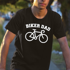 Biker Dad, Biker Shirt, Bike TShirt, Bicycle Gift, Cycling Shirt, Biking Shirt, Gift for Cyclist, Mountain Bike, BMX Gift, Trail Rider.