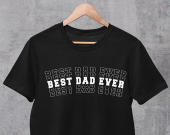 Best Dad Ever Shirt, Fathers Day Shirt, Fathers Day Gift from Wife, Dad Shirt, Dad Gift, Gifts for Dad, Birthday Gift for Dad T Shirt