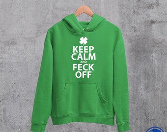 Keep Calm and Feck Off Hoodie, funny Father Ted TV Series Fan Sweater, unisex Irish Fuck Off Sweatshirt, inappropriate Irish Sweater