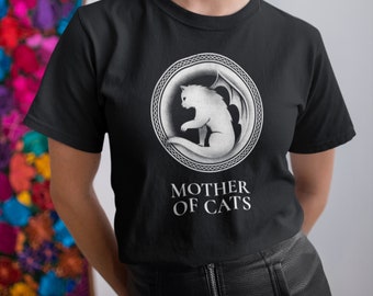 Mother of Cats Shirt, Cat Mom Gift, Cat Lover Gift, GOT Cat Mom Shirt, Cat Tee Gift for Her, Cat Owner Gift, Cat Mother Fur Mom Mothers Day
