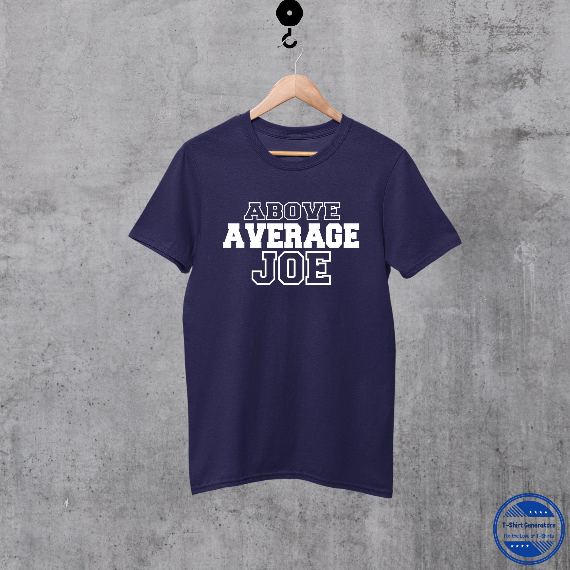 Above Average Joe T-Shirt Above Average Joe T-Shirt