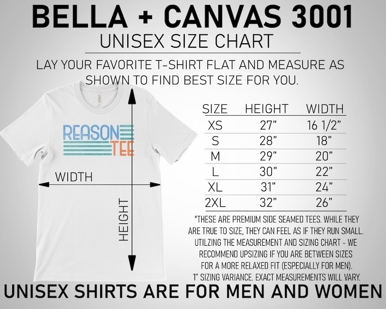 May include: A unisex size chart for Bella + Canvas 3001 t-shirts. The chart shows the height and width measurements in inches for sizes XS to 2XL. The chart also includes a diagram showing how to measure a t-shirt.