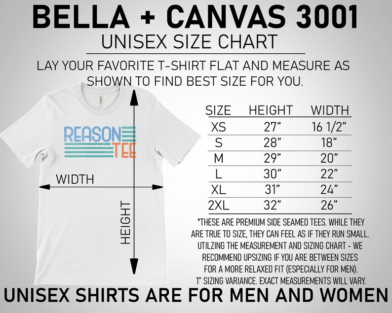 May include: A unisex size chart for Bella + Canvas 3001 t-shirts. The chart shows the height and width measurements in inches for sizes XS to 2XL. The chart also includes a diagram showing how to measure a t-shirt.