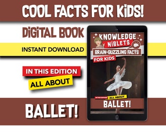 All About Ballet! - Brain Guzzling Facts For Young Curious Minds, Educational, Fun, Easy-to-Remember Bite-Sized Facts For Kids!