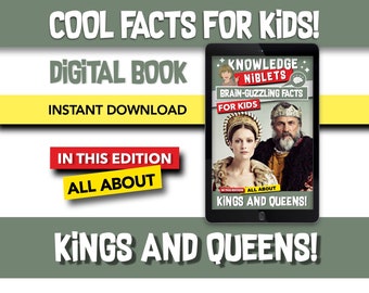 All About Kings And Queens! - Brain Guzzling Facts For Young Curious Minds, Educational, Fun, Easy-to-Remember Bite-Sized Facts For Kids!