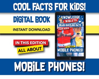 All About Mobile Phones! - Brain Guzzling Facts For Young Curious Minds, Educational, Fun, Easy-to-Remember Bite-Sized Facts For Kids!