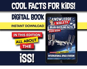 All About The ISS! - Brain Guzzling Facts For Young Curious Minds, Educational, Fun, Easy-to-Remember Bite-Sized Facts For Kids!