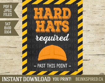 Hard Hats Required Party Sign - INSTANT DOWNLOAD - Printable Construction Birthday Party Decor