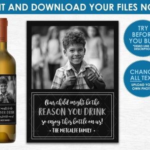 May include: Black and white photo of a child on a wine bottle label. The label has the text "Our child might be the REASON YOU DRINK so enjoy this bottle on us! - THE METCALFE FAMILY."