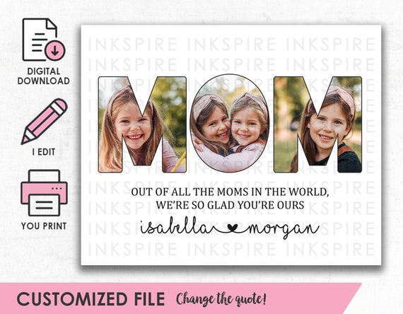 Mom Photo Collage Gift - Printable DIGITAL FILE - Personalized Print for Mom from Child - Custom Mother's Day Gift