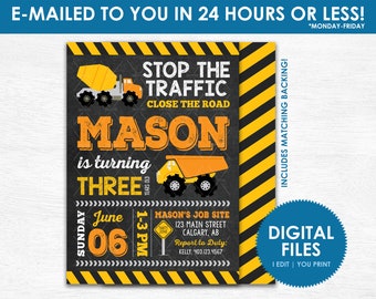 May include: A construction-themed birthday party invitation with a yellow and black colour scheme. The invitation features a cartoon dump truck and the text "Stop the Traffic, Close the Road, Mason is turning Three". The invitation also includes the date and time of the party, "Sunday, June 06, 1-3 PM", and the address of the party, "Mason's Job Site, 123 Main Street, Calgary, AB".