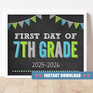 First Day of 7th Seventh Grade Sign | Printable 10&quot;x8&quot; First Day of School Poster | Back to School Prop | INSTANT DOWNLOAD Digital File