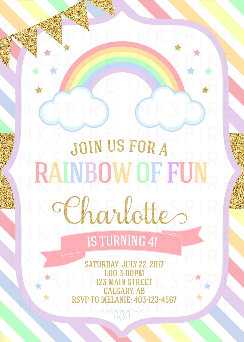 May include: Rainbow-themed birthday party invitation with a rainbow, clouds, and stars. The invitation says "Join us for a Rainbow of Fun Charlotte is turning 4!" with the date, time, and location.