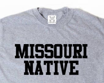 Missouri Native T-shirt Place Name Missouri Home State Tee Shirt Gift