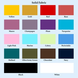 May include: A color chart displaying 16 solid fabric swatches. Colors include yellow, gold, red, rust, mauve, champagne, plum, turquoise, light pink, marine, celery, periwinkle, mallard, olive/army green, chocolate, navy, black, and white. The text "Solid Fabric" is at the top.