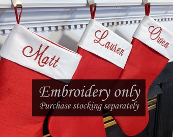 Embroidery add-on, Embroidered name, choose your font, your choice of colors, paw print, Christmas stocking add-on. Stocking not included.