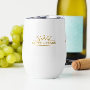 Queen of Tears | 12 oz. Wine Tumbler | QUEENS Group Crown Logo | K-Drama Inspired | Kim Soo-Hyun | Kim Ji-Won | Baek Hyun-Woo | Hong Hae-In