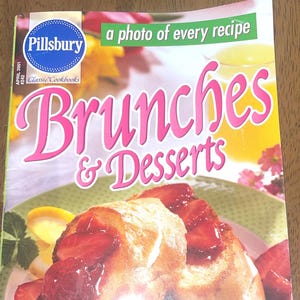 Vintage Pillsbury Brunches & Desserts ~ April 2001 #242 ~ 13 Make Ahead Brunch Dishes!