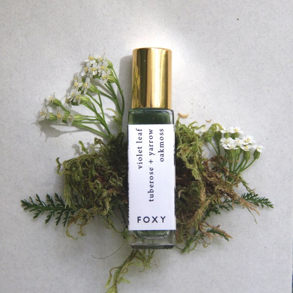 FOXY / botanical perfume with violet leaf, tuberose, yarrow, and oakmoss