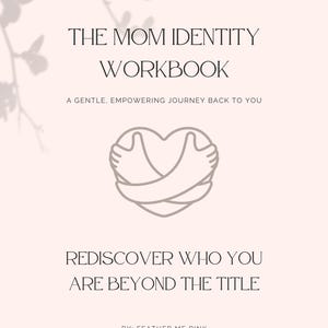 The Mom Identity Workbook