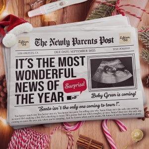 May include: A newspaper announcement with the headline "It's the most wonderful news of the year!" and a sonogram image. The text reads "Baby Green is coming!" and "Santa isn't the only one coming to town!"