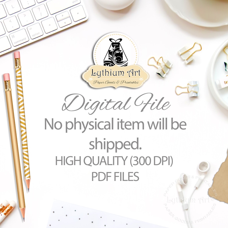 May include: A top-down view of a white desk with office supplies. Two gold pencils with pink erasers are on the left. The text "Digital File" and "No physical item will be shipped" are visible. The image includes a logo that says "Lythium Art Paper Goods & Printables".