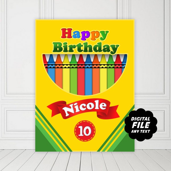 Crayon Box Party Backdrop, Printable Crayon Birthday Party Sign, Art Party Backdrop, Coloring Crayon Birthday Background, Any Wording