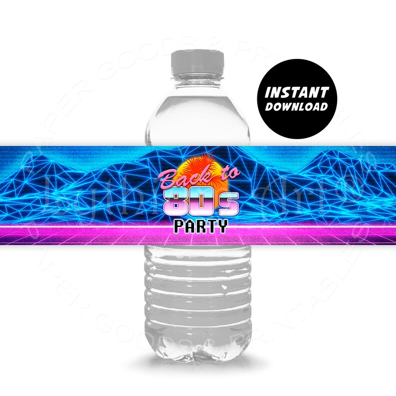 May include: Water bottle label with a blue and pink 80s themed design. The label says "Back to 80s Party".