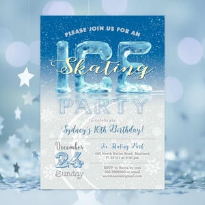 May include: A rectangular invitation card with a blue and white gradient background featuring falling snowflakes. The text reads: PLEASE JOIN US FOR AN ICE SKATING PARTY to celebrate Sydney's 10th Birthday! December 24 Sunday, Ice Skating Park.