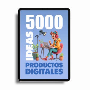 May include: A digital tablet screen displaying a blue background with white text that reads "5000 IDEAS PRODUCTOS DIGITALES". A cartoon illustration of a person wearing headphones and a yellow jacket is sitting at a desk with a laptop and a microphone.