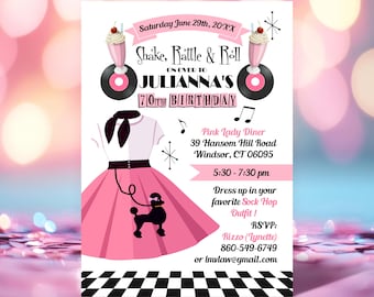 May include: A 1950s-themed birthday invitation featuring pink milkshakes, vinyl records, and a poodle skirt outfit. Text includes: Shake, Rattle & Roll on over to JULIANNA'S 70TH BIRTHDAY, Pink Lady Diner, 39 Hansom Hill Road, Windsor, CT 06095.