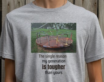 Lustiges Shirt für ihn, harter Spielplatz, altes Karussell, Generationen-T-Shirt, härter als deine Generation, Vintage, alte Folie, Geschenk