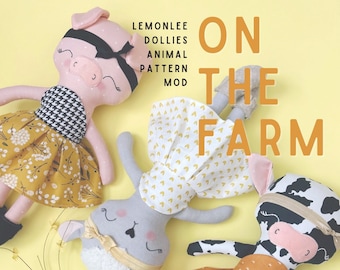 On The Farm Animal Modification Sewing Pattern - PDF Digital Download - Cow Pig Lamb Plushie Variations to Expand Your OG Dollie Pattern